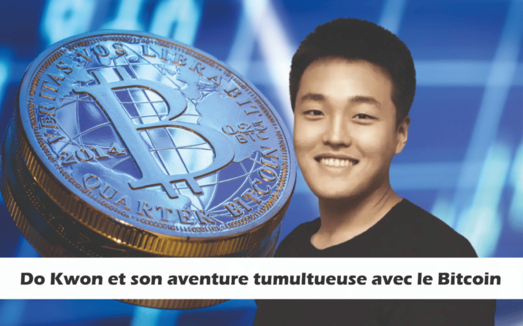 Do Kwon et son aventure tumultueuse avec le Bitcoin